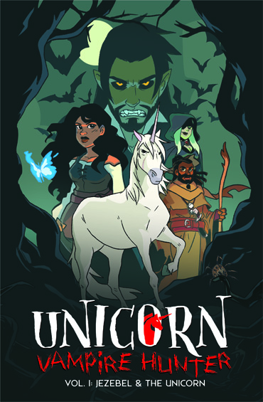 Unicorn: Vampire Hunter #1-7 by Caleb Palmquist — Kickstarter