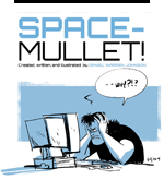 • Space Mullet!